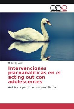 portada Intervenciones psicoanalíticas en el acting out con adolescentes: Análisis a partir de un caso clínico