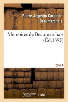 portada Memoires de Beaumarchais. Tome 4 (Litterature) (French Edition)