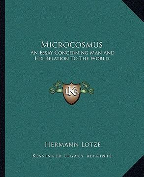 portada microcosmus: an essay concerning man and his relation to the world (en Inglés)