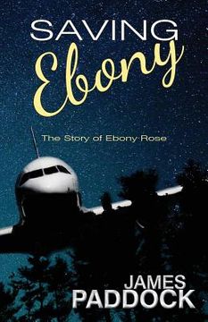 portada Saving Ebony: The Story of Ebony Rose (en Inglés)