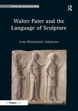 portada Walter Pater and the Language of Sculpture (en Inglés)