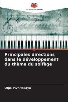 portada Principales directions dans le développement du thème du solfège (en Francés)