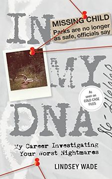 portada In my Dna: My Career Investigating Your Worst Nightmares (in English)