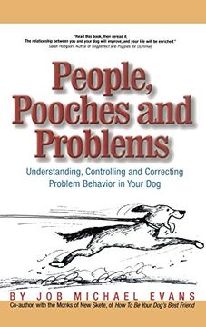 portada People, Pooches and Problems: Understanding, Controlling and Correcting Problem Behavior in Your dog 