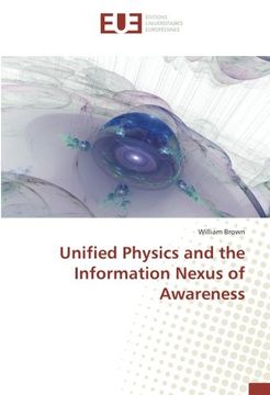 portada Unified Physics and the Information Nexus of Awareness