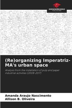 portada (Re)organizing Imperatriz-MA's urban space (en Inglés)