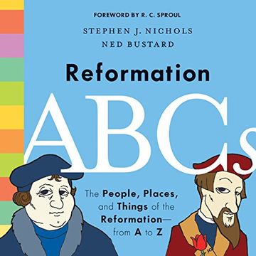portada Reformation ABCs: The People, Places, and Things of the Reformation―from A to Z