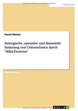 portada Strategische, operative und finanzielle Sanierung von Unternehmen durch "M&A-Prozesse" (German Edition)