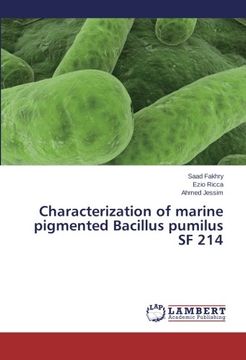 portada Characterization of Marine Pigmented Bacillus Pumilus SF 214