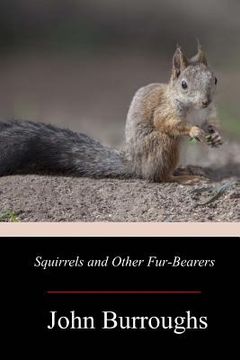 portada Squirrels and Other Fur-Bearers (en Inglés)