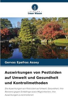 portada Auswirkungen von Pestiziden auf Umwelt und Gesundheit und Kontrollmethoden (in German)