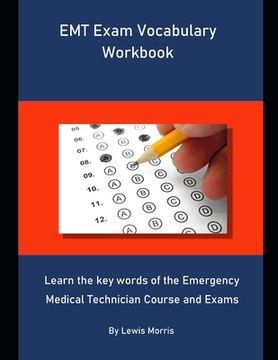 portada EMT Exam Vocabulary Workbook: Learn the key words of the Emergency Medical Technician Course and Exams (en Inglés)