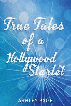 portada True Tales of a Hollywood Starlet 1 (in English)