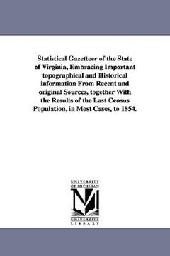 portada statistical gazetteer of the state of virginia, embracing important topographical and historical information from recent and original sources, togethe (en Inglés)