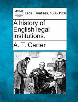 portada a history of english legal institutions. (en Inglés)