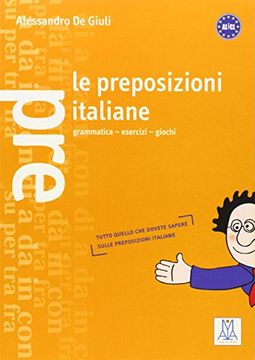 portada Grammatiche ALMA: Le preposizioni italiane (en Italiano)