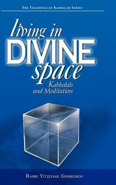 portada living in divine space: kabbalah and meditation (en Inglés)