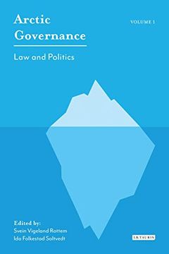 portada Arctic Governance: Volume 1: Law and Politics (en Inglés)