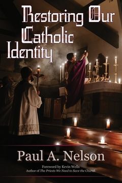 portada Restoring Our Catholic Identity 
