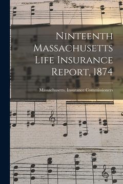 portada Ninteenth Massachusetts Life Insurance Report, 1874 (en Inglés)