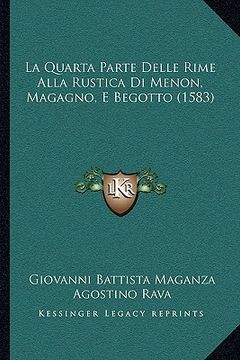 portada La Quarta Parte Delle Rime Alla Rustica Di Menon, Magagno, E Begotto (1583) (in Italian)