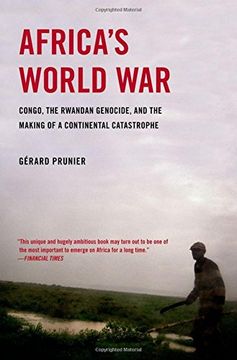 portada Africa's World War: Congo, the Rwandan Genocide, and the Making of a Continental Catastrophe (en Inglés)