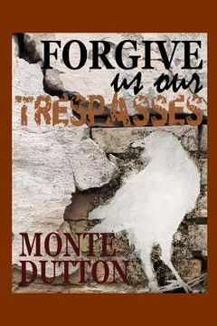 portada Forgive Us Our Trespasses (en Inglés)