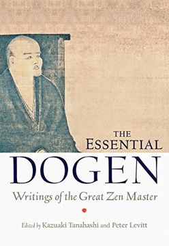portada The Essential Dogen: Writings of the Great zen Master (in English)