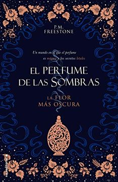 portada La Flor más Oscura. El Perfume de las Sombras Vol. I (Roca Juvenil) (in Spanish)