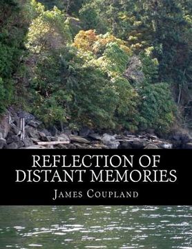 Reflection of Distant Memories (en Inglés)