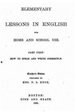 portada Elementary lessons in English for home and school use - Part First (en Inglés)
