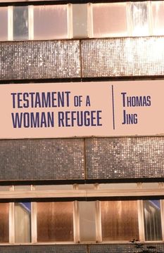 portada Testament of a Woman Refugee (en Inglés)