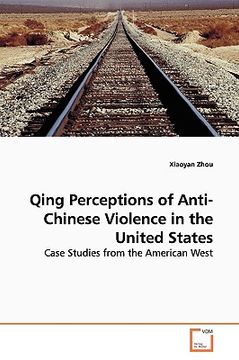 portada qing perceptions of anti-chinese violence in the united states (in English)