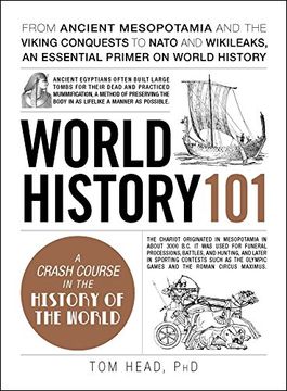 portada World History 101: From ancient Mesopotamia and the Viking conquests to NATO and WikiLeaks, an essential primer on world history (Adams 101)