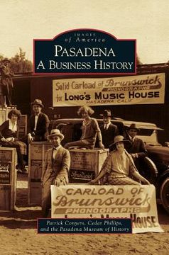 portada Pasadena: A Business History (en Inglés)