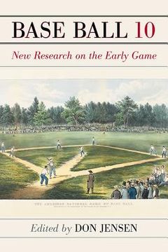 portada Base Ball 10: New Research on the Early Game (en Inglés)