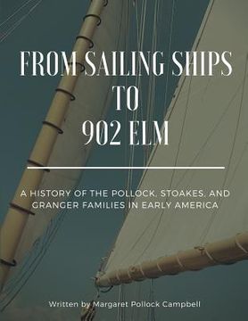 portada From Sailing Ships to 902 Elm (en Inglés)