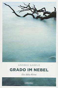 portada Grado im Nebel: Ein Adria Krimi (en Alemán)