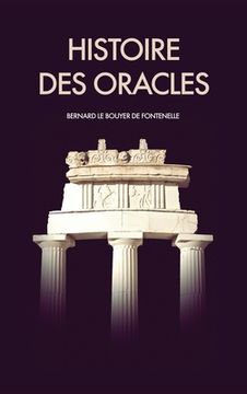 Histoire des oracles (en Francés)