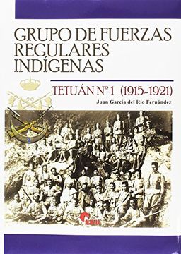 portada Grupo de Fuerzas Regulares Indígenas Tetuán nº 1 (1915-1921)