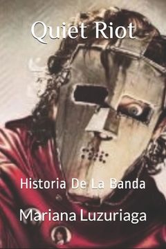 portada Quiet Riot: Historia De La Banda