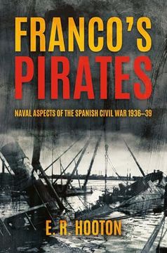 portada Franco's Pirates: Naval Aspects of the Spanish Civil War 1936-39 (in English)