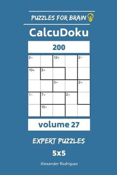 portada Puzzles for Brain - CalcuDoku 200 Expert Puzzles 5x5 vol. 27 (en Inglés)