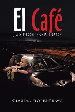 portada El Café: Justice for Lucy (in English)