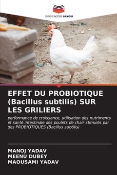 portada EFFET DU PROBIOTIQUE (Bacillus subtilis) SUR LES GRILIERS (en Francés)