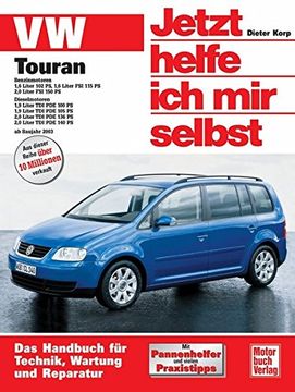 portada VW Touran ab Modelljahr 2003. Jetzt helfe ich mir selbst: Benzinmotoren und Dieselmotoren (in German)