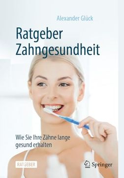 portada Ratgeber Zahngesundheit: Wie sie Ihre Zähne Lange Gesund Erhalten (en Alemán)