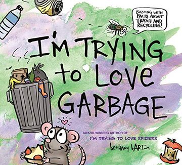 portada I'M Trying to Love Garbage (en Inglés)