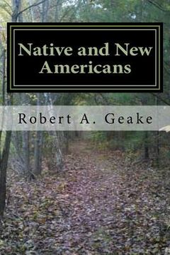 portada Native and New Americans: Indians and Settlers in Southern New England