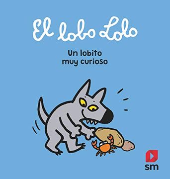 portada Lolo el Lobo. Un Lobito muy Curioso (in Spanish)